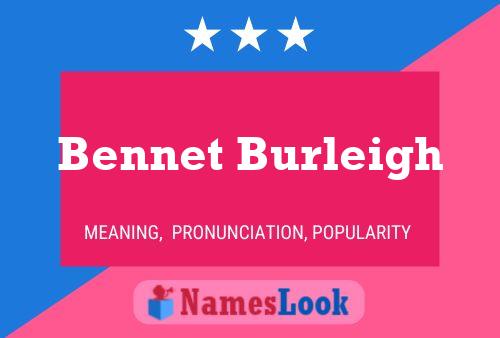 Bennet Burleigh 名字海报