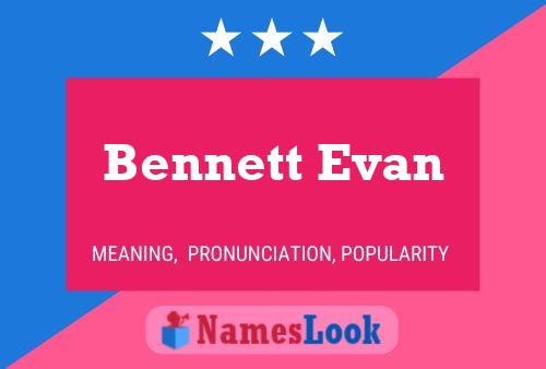 Bennett Evan 名字海报