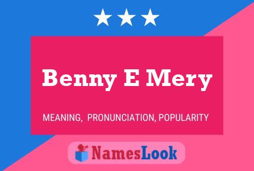 Benny E Mery 名字海报