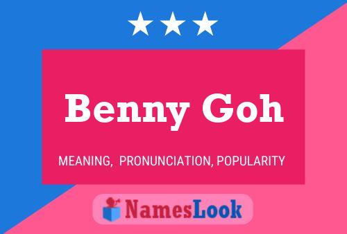 Benny Goh 名字海报