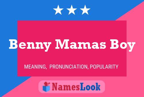 Benny Mamas Boy 名字海报