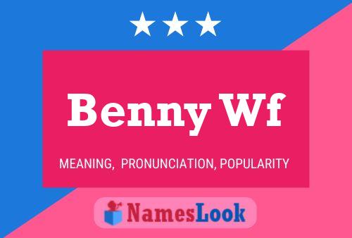 Benny Wf 名字海报