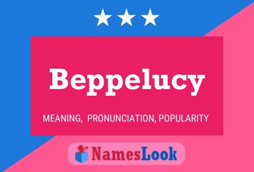 Beppelucy 名字海报