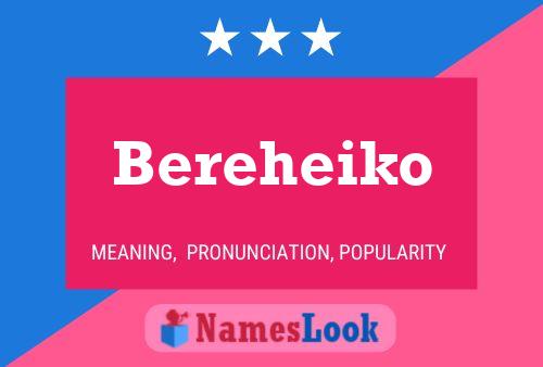 Bereheiko 名字海报