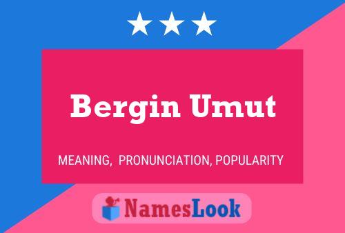 Bergin Umut 名字海报