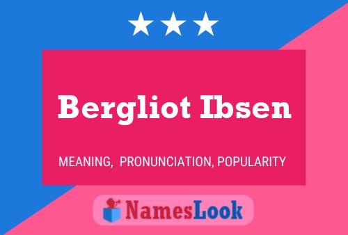 Bergliot Ibsen 名字海报