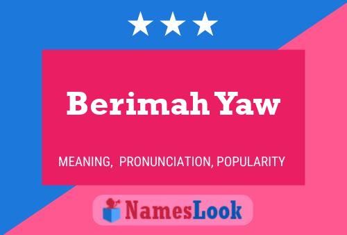 Berimah Yaw 名字海报