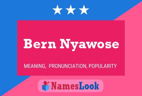 Bern Nyawose 名字海报