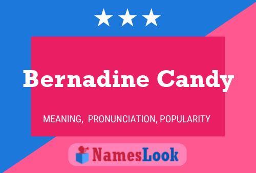 Bernadine Candy 名字海报