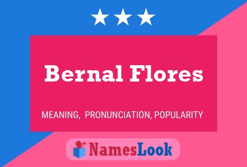 Bernal Flores 名字海报