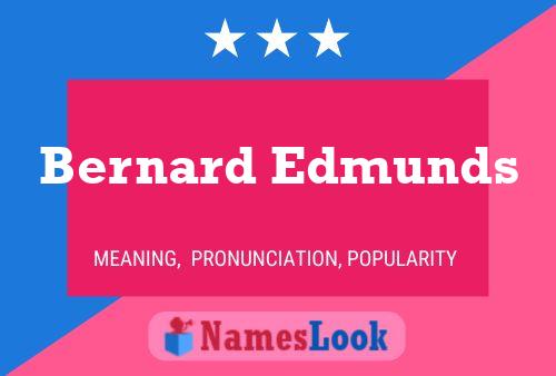 Bernard Edmunds 名字海报