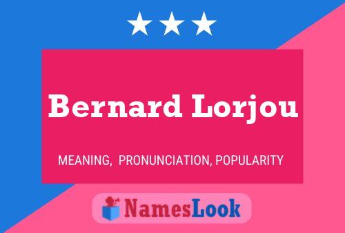 Bernard Lorjou 名字海报