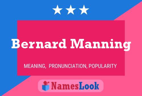 Bernard Manning 名字海报