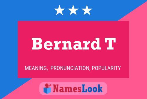 Bernard T 名字海报