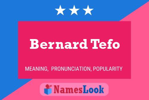 Bernard Tefo 名字海报