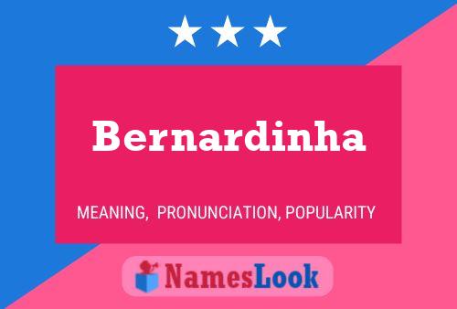 Bernardinha 名字海报