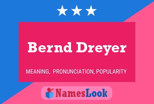 Bernd Dreyer 名字海报