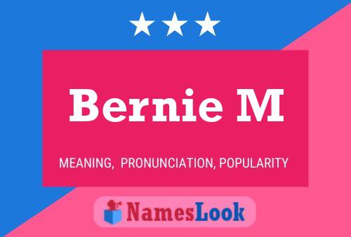 Bernie M 名字海报