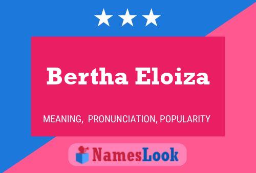 Bertha Eloiza 名字海报