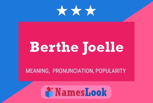 Berthe Joelle 名字海报