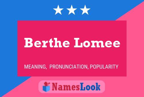 Berthe Lomee 名字海报