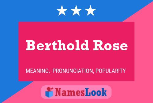 Berthold Rose 名字海报