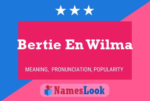 Bertie En Wilma 名字海报