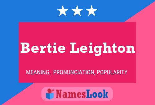 Bertie Leighton 名字海报