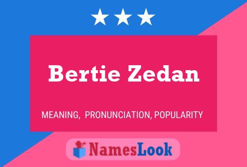 Bertie Zedan 名字海报