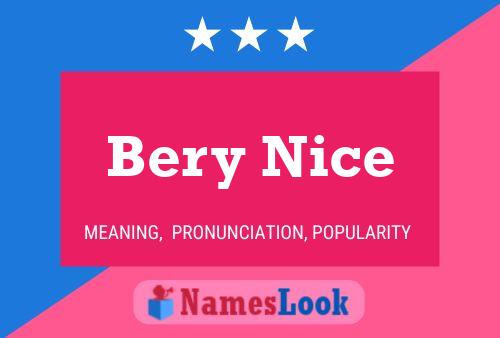 Bery Nice 名字海报