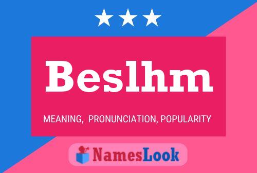 Beslhm 名字海报