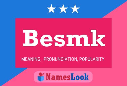 Besmk 名字海报