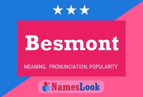 Besmont 名字海报