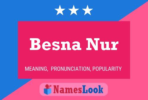 Besna Nur 名字海报