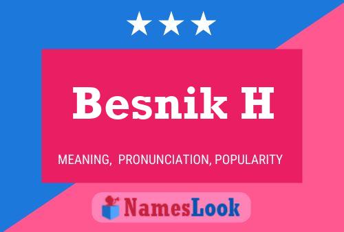 Besnik H 名字海报