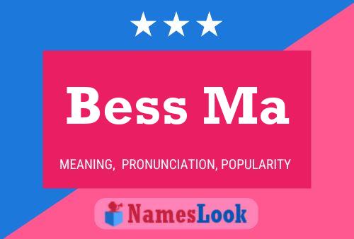 Bess Ma 名字海报