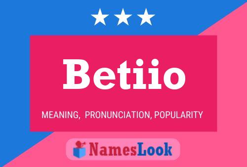 Betiio 名字海报