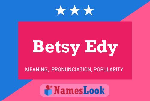 Betsy Edy 名字海报