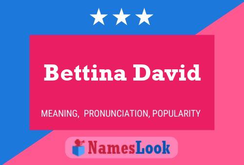 Bettina David 名字海报