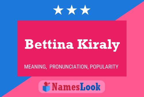 Bettina Kiraly 名字海报