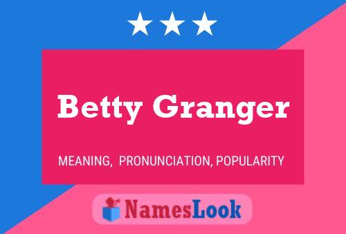 Betty Granger 名字海报