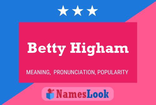 Betty Higham 名字海报