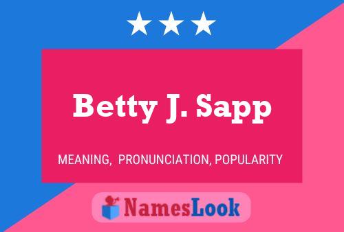 Betty J. Sapp 名字海报