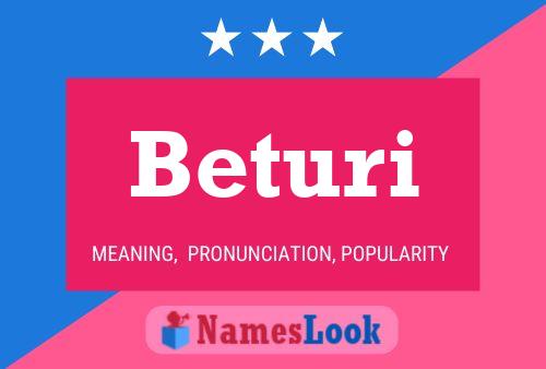 Beturi 名字海报