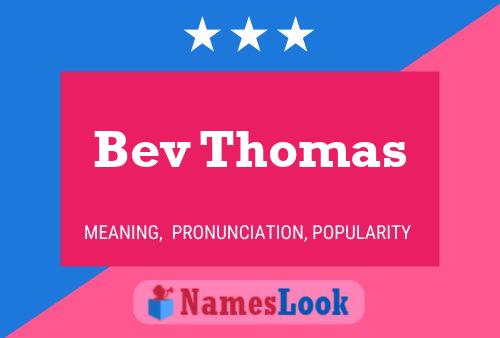 Bev Thomas 名字海报