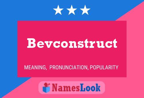 Bevconstruct 名字海报