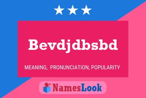 Bevdjdbsbd 名字海报