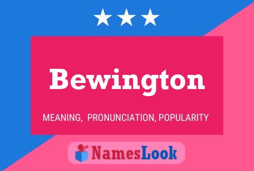 Bewington 名字海报