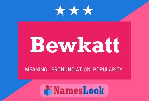 Bewkatt 名字海报