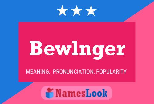 Bewlnger 名字海报